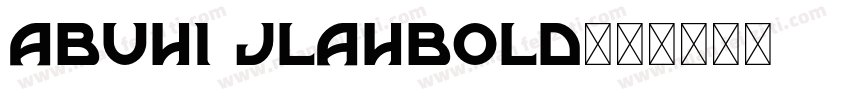 abuhi jlahbold字体转换